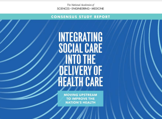 Integrating Social Care into the Delivery of Health Care: Moving Upstream to Improve the Nation's Health - Slide Deck